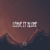 Lakostik - Leave It Alone