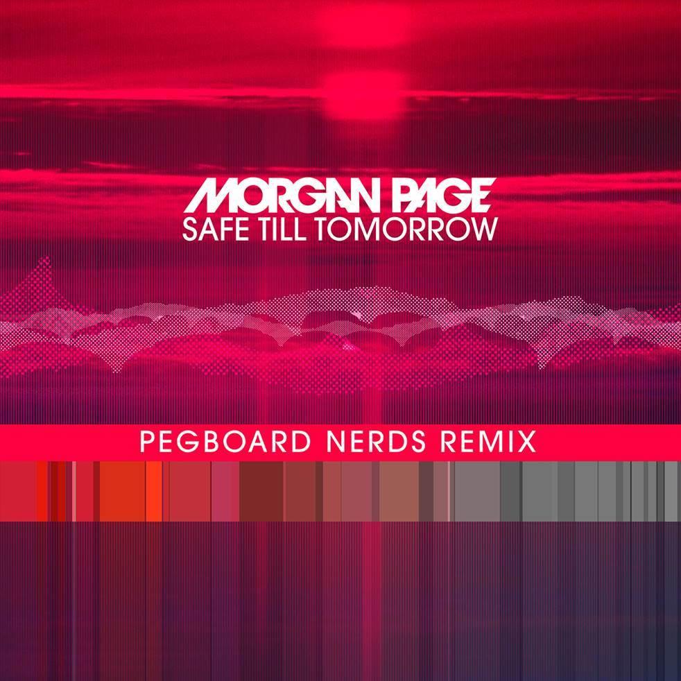 Safe Till Tomorrow (Pegboard Nerds Remix)专辑