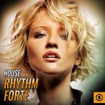 House Rhythm Forte专辑