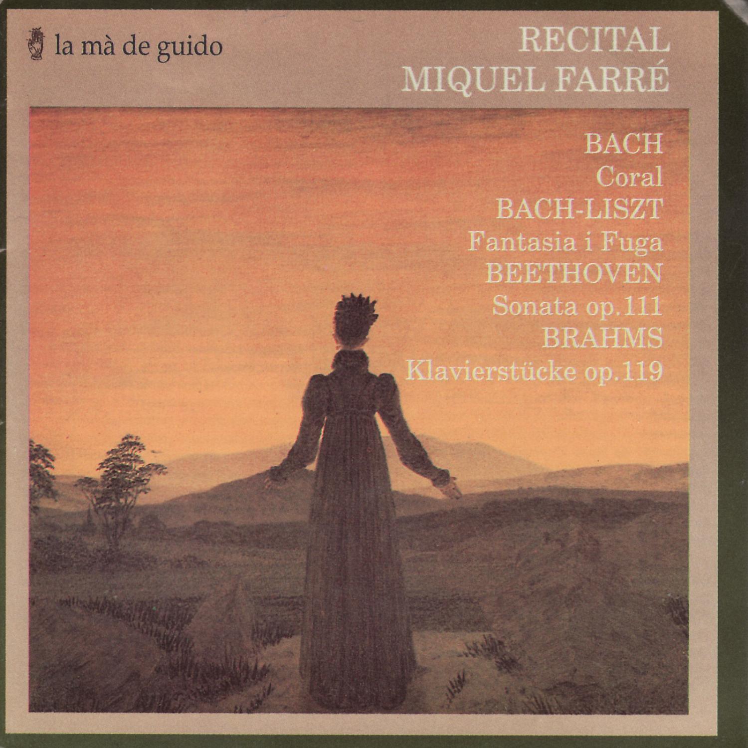 Bach: Coral / Liszt: Fantasia i Fuga / Beethoven: Sonata / Brahms: Klavierstücke