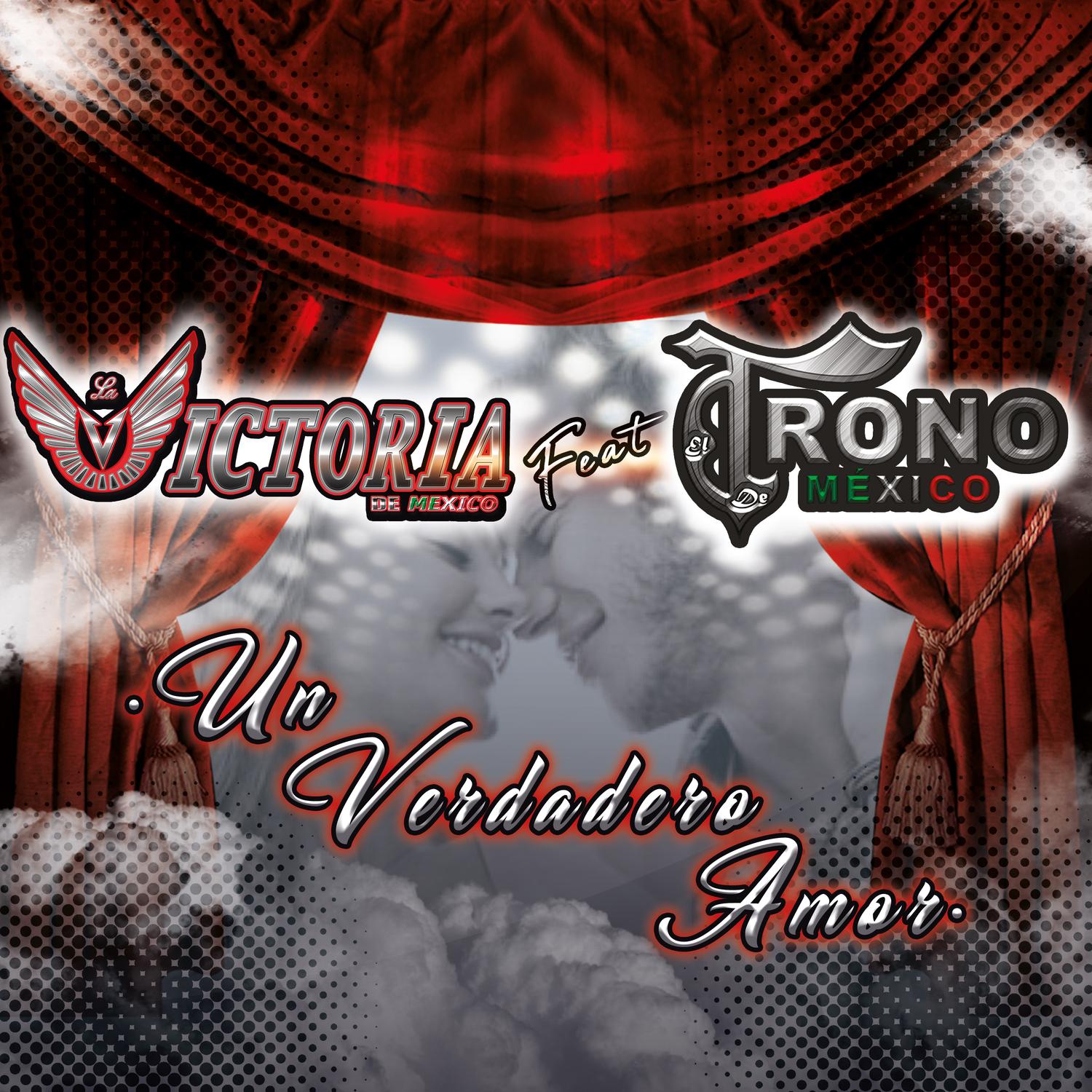 Un Verdadero Amor (feat. El Trono de Mexico)