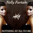 Nothing At All To Me (Nelly Furtado Cover)