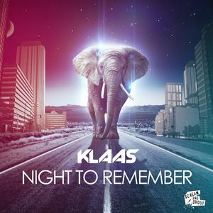 √Klaas - Night To Remember  (Dj Stark Mash up) （降2半音）