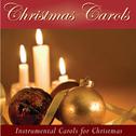Christmas Carols: Instrumental Carols For Christmas专辑