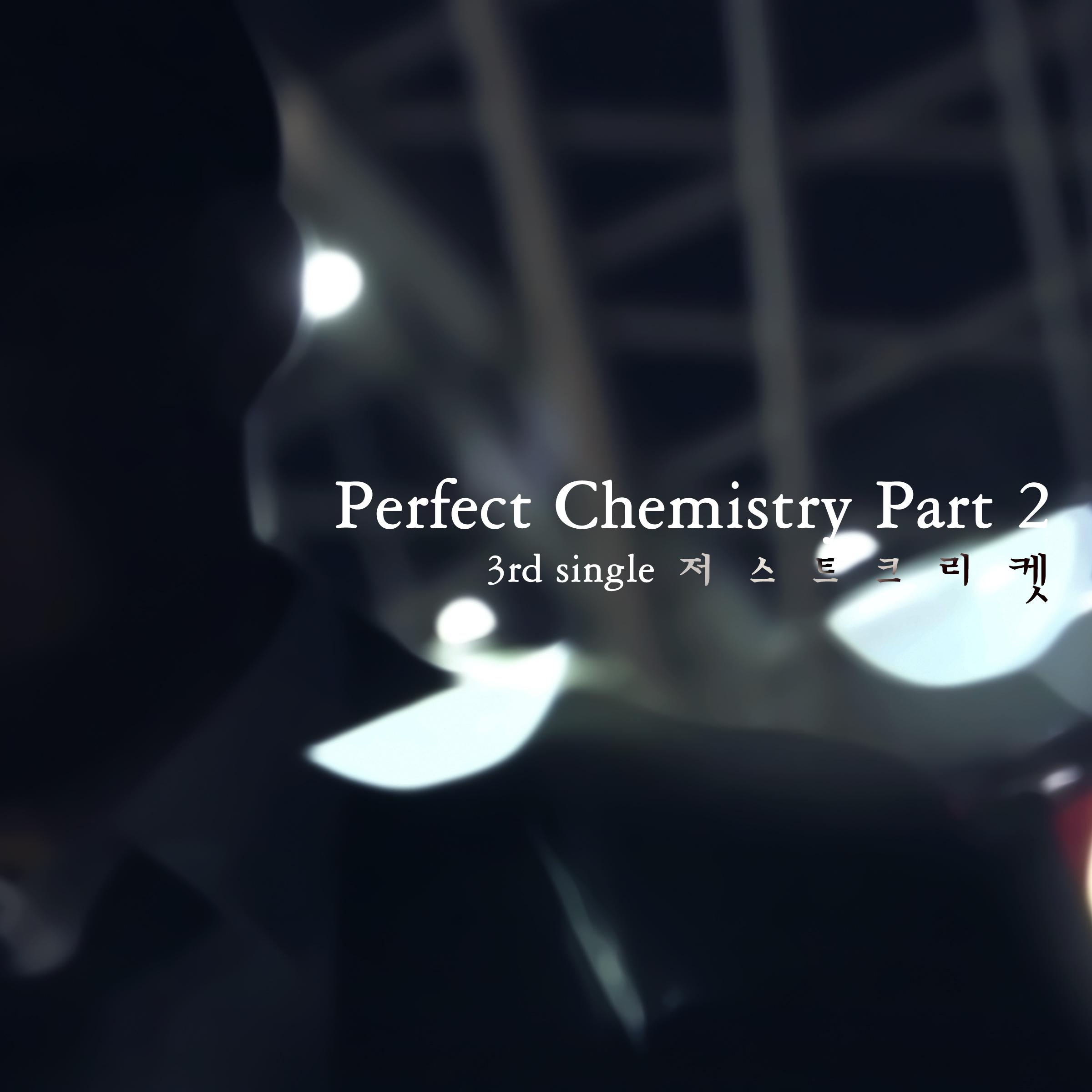 Perfect Chemistry Part 2专辑