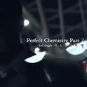 Perfect Chemistry Part 2专辑