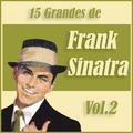 15 Grandes Exitos de Frank Sinatra Vol. 2