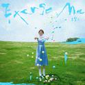 Excuse me专辑