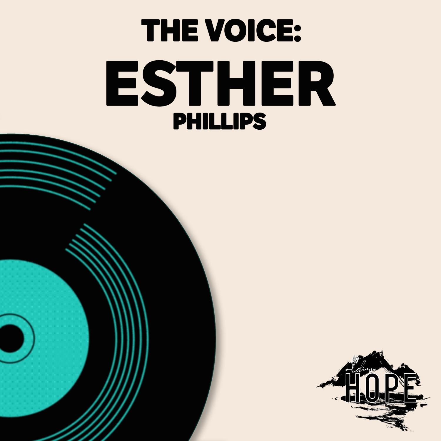 The Voice: Esther Phillips