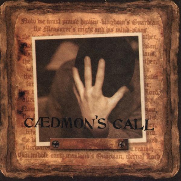 Caedmon's Call (Album Version 2006 Remastered)