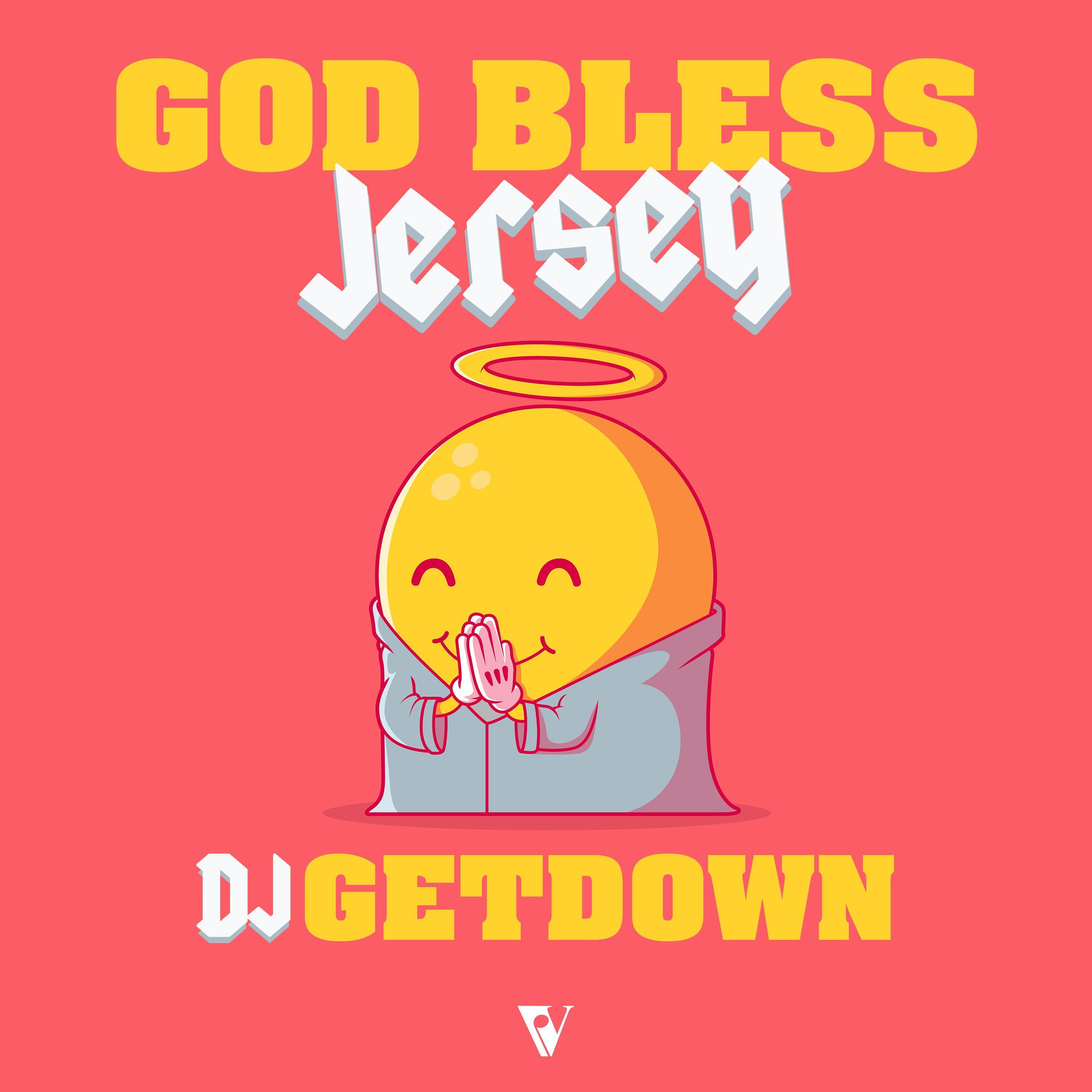 Dj Getdown - God Bless Jersey