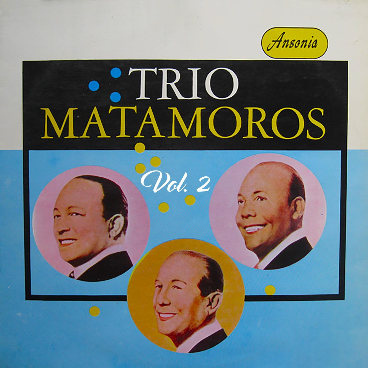 Trio Matamoros Vol. 2