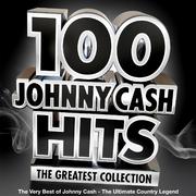 100 Johnny Cash Hits – The Greatest Collection - The Very Best of Johnny Cash - The Ultimate Country