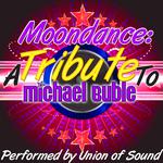 Moondance: A Tribute to Michael Buble专辑