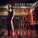 Same Old Love (Remixes)专辑