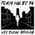 Hey There Delilah