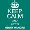 Keep Calm and Listen Henry Mancini专辑