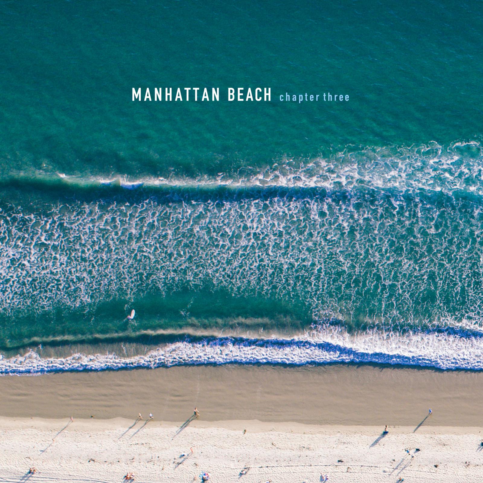 MANHATTAN BEACH chapter three