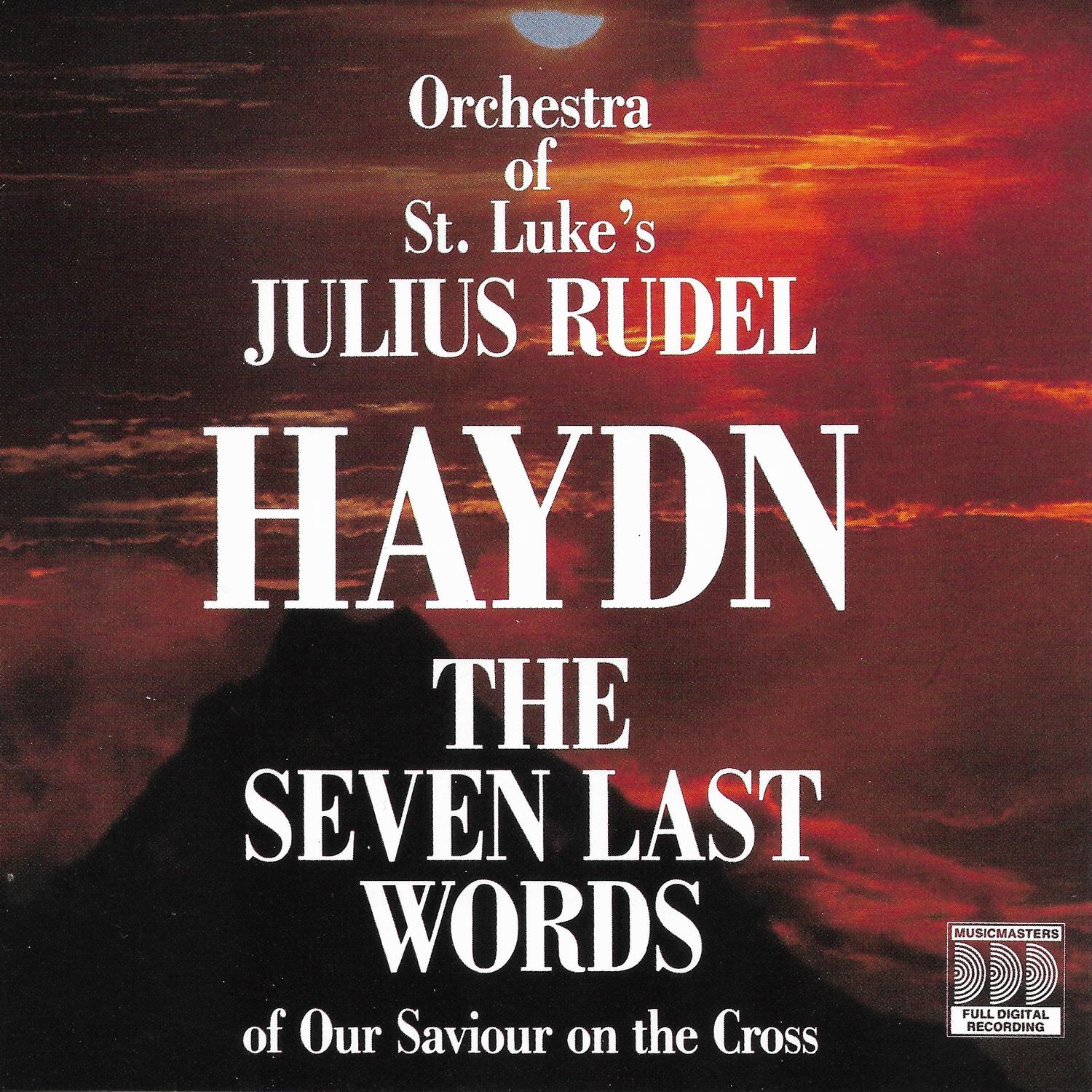 Haydn: The Seven Last Words Of Our Saviour On The Cross