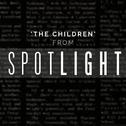 The Children (From "Spotlight")专辑
