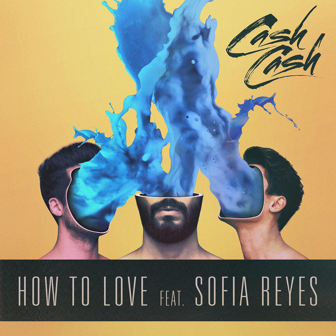 Cash Cash,Sofia Reyes - How to Love ((Jonathan乔纳森,Joker