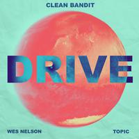 Clean Bandit Topic Wes Nelson-Drive0