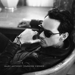 Marc Anthony - Parecen Viernes （升6半音）