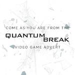 Come as You Are (From The "Quantum Break" Video Game Advert)专辑