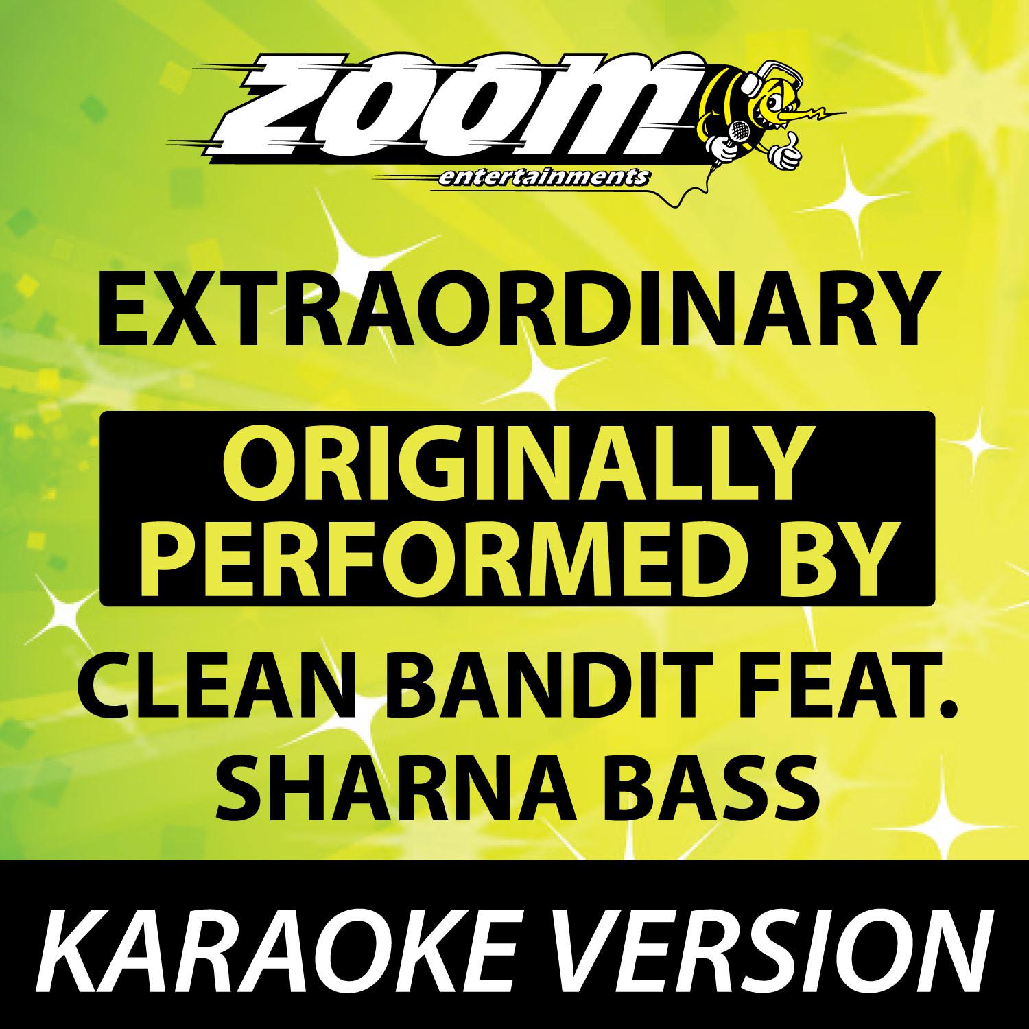 Extraordinary (Originally By Clean Bandit feat. Sharna Bass) [Karaoke Version]专辑