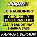 Extraordinary (Originally By Clean Bandit feat. Sharna Bass) [Karaoke Version]专辑