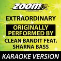 Extraordinary (Originally By Clean Bandit feat. Sharna Bass) [Karaoke Version]专辑