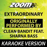 Extraordinary (Originally By Clean Bandit feat. Sharna Bass) [Karaoke Version]专辑