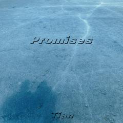 Promises（Prod.Jianastic.X）