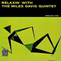 Relaxin' With the Miles Davis Quintet [1958]