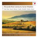 Riccardo Muti Conducts Italian Masters专辑