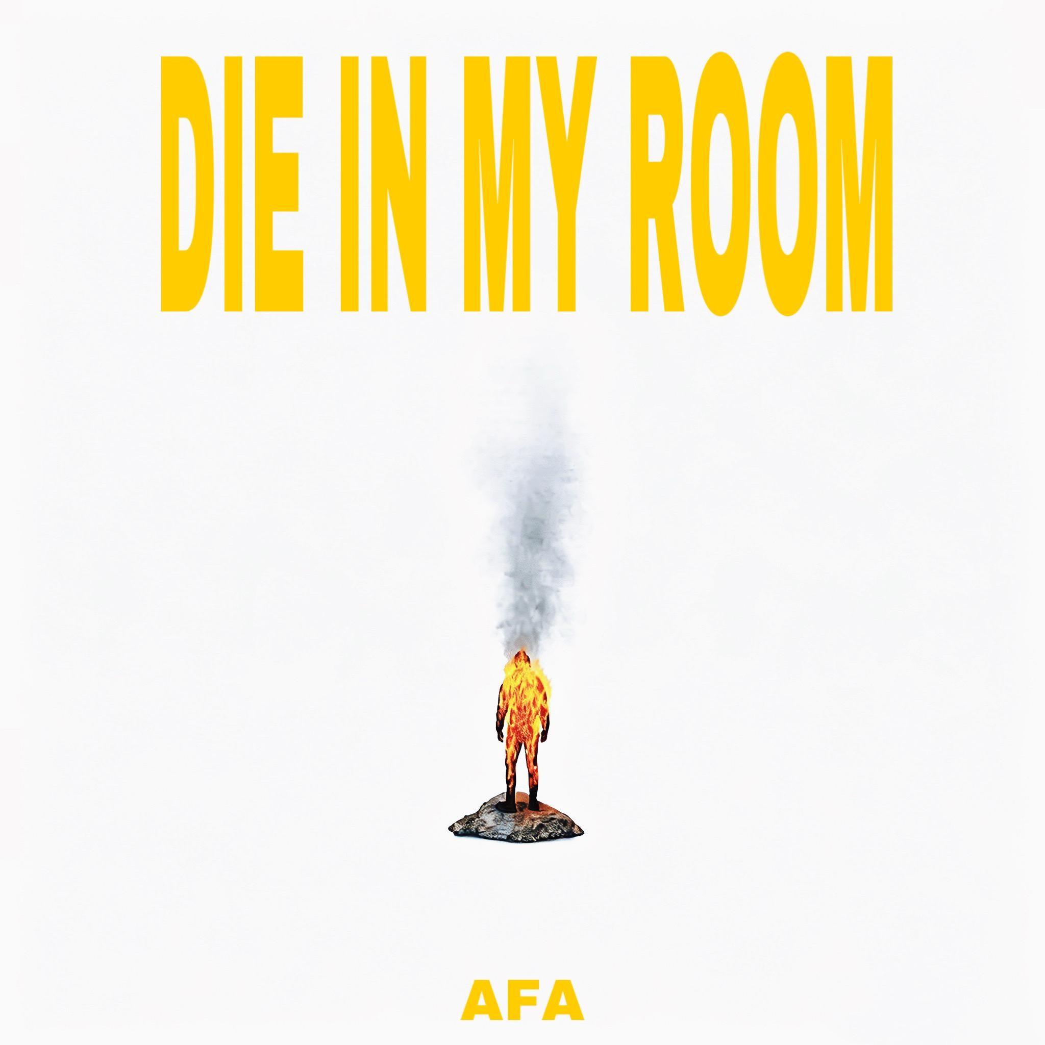 DIE IN MY ROOM