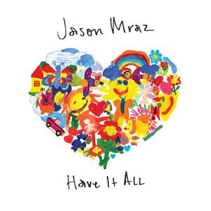 Jason Mraz-Have It All 伴奏 （升8半音）