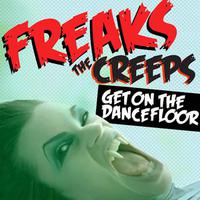 The Creeps (Get on the Dancefloor) - Freaks (HT karaoke) 带和声伴奏