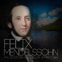 Felix Mendelssohn: The Scottish and Italian Symphonies