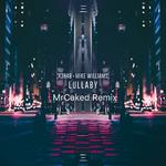 Lullaby (MrCaked Remix)专辑