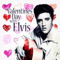 Valentine's Day with Elvis