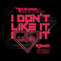 I Don't Like It, I Love It (Elvis Suarez & Neal Jackson Remix)