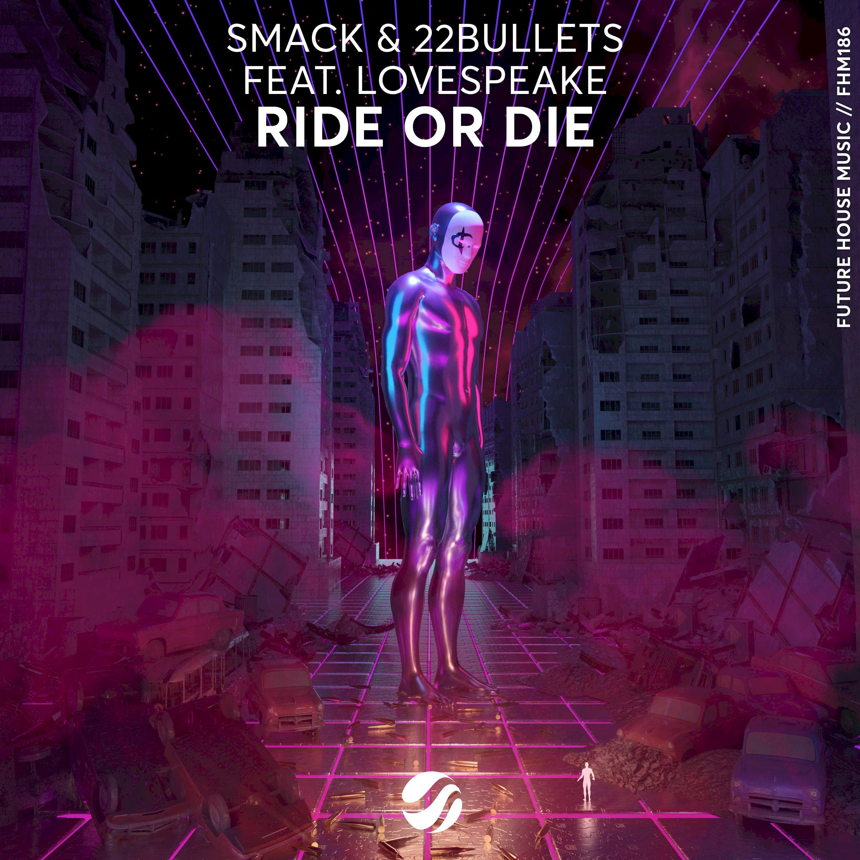 Smack - Ride Or Die (Original Mix)