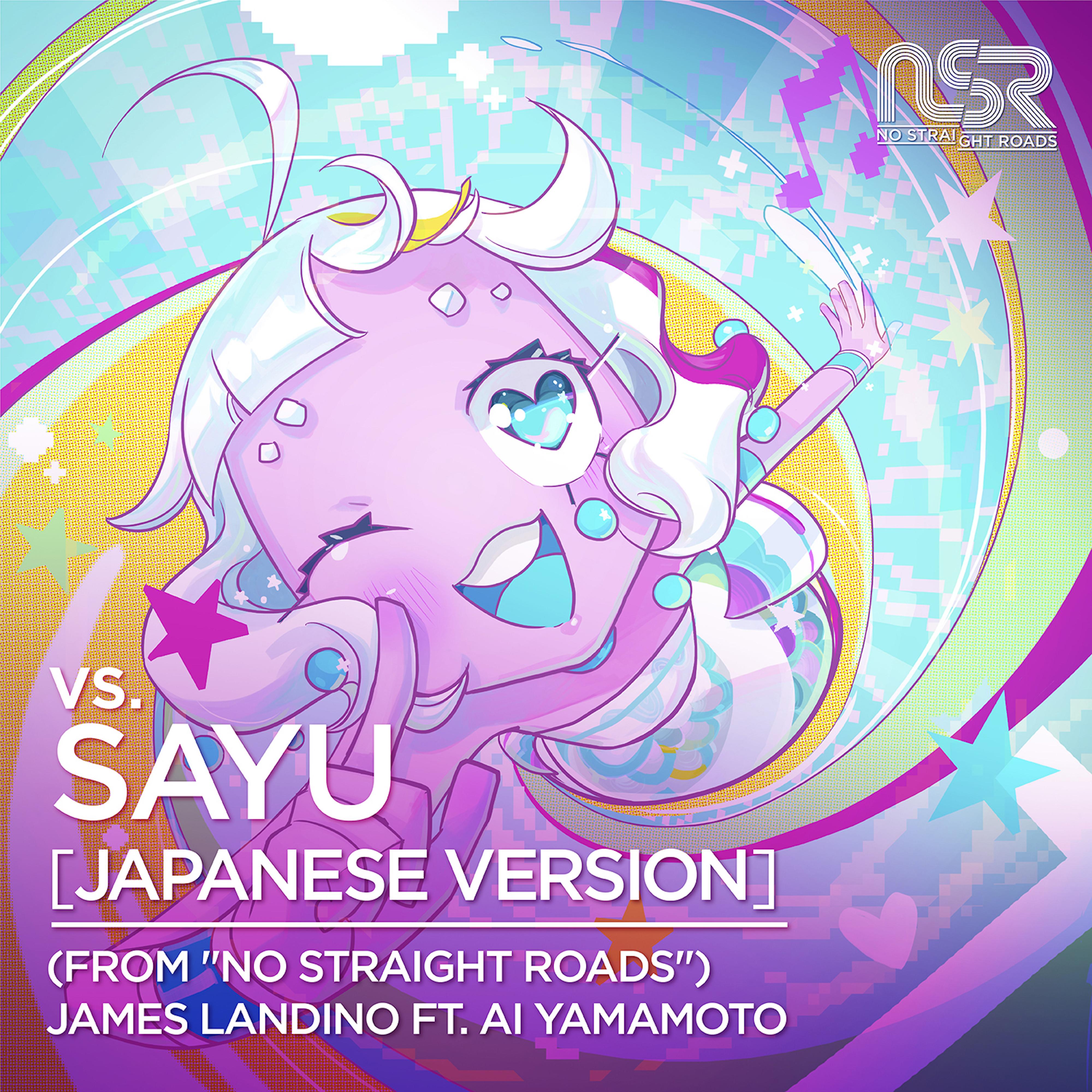 vs. SAYU [Japanese] (From "No Straight Roads")
