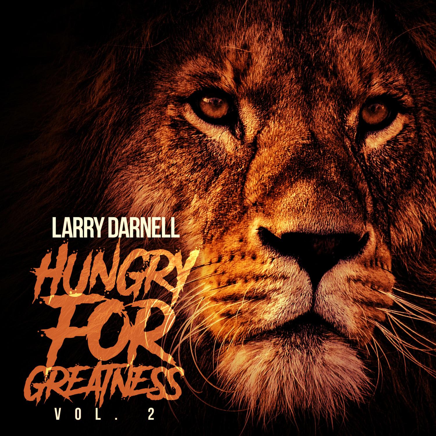 Hungry for Greatness, Vol. 2