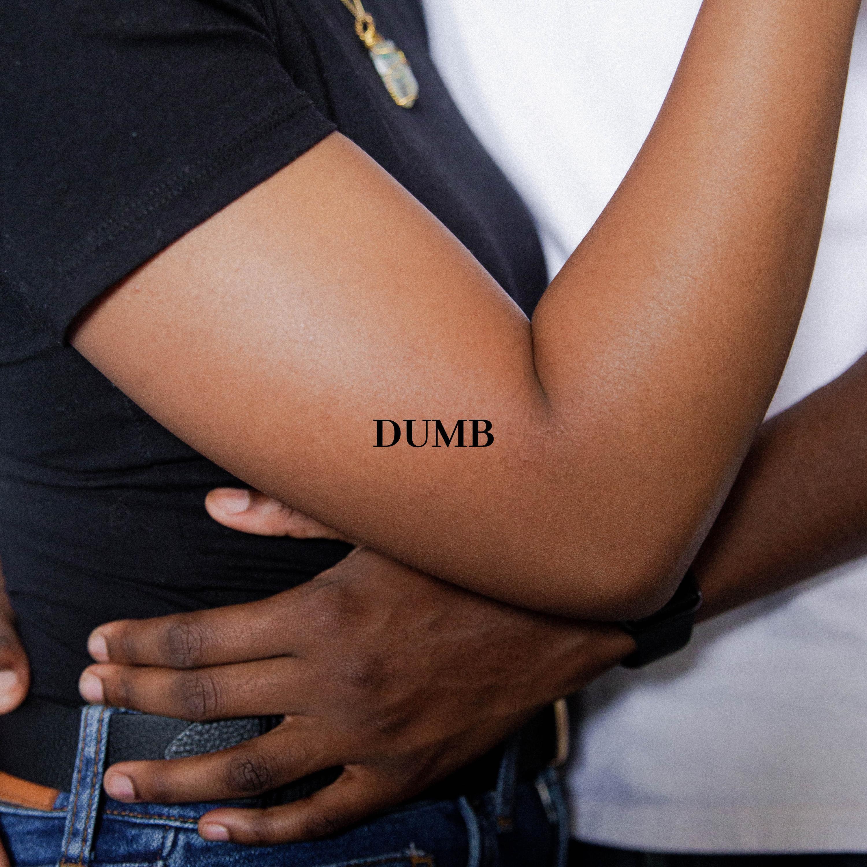 Dumb (feat. Burn The Saeg)