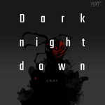 Dark night down专辑