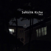 SEHIRLIK KICHE