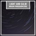 #10 Light and Calm Brain Frequencies