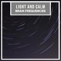 #10 Light and Calm Brain Frequencies专辑